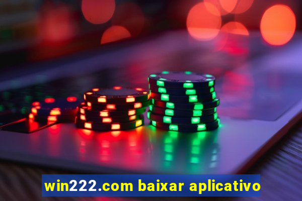 win222.com baixar aplicativo